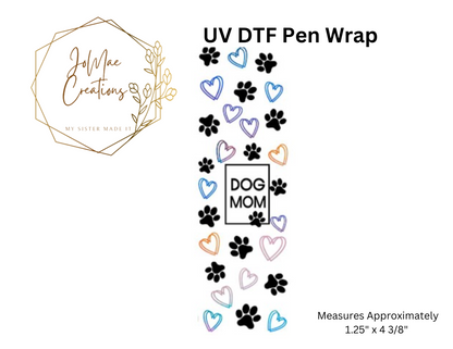 Dog Mom Pen Wrap