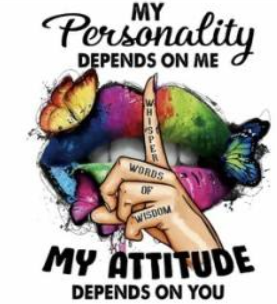 My Attitude Depends on you